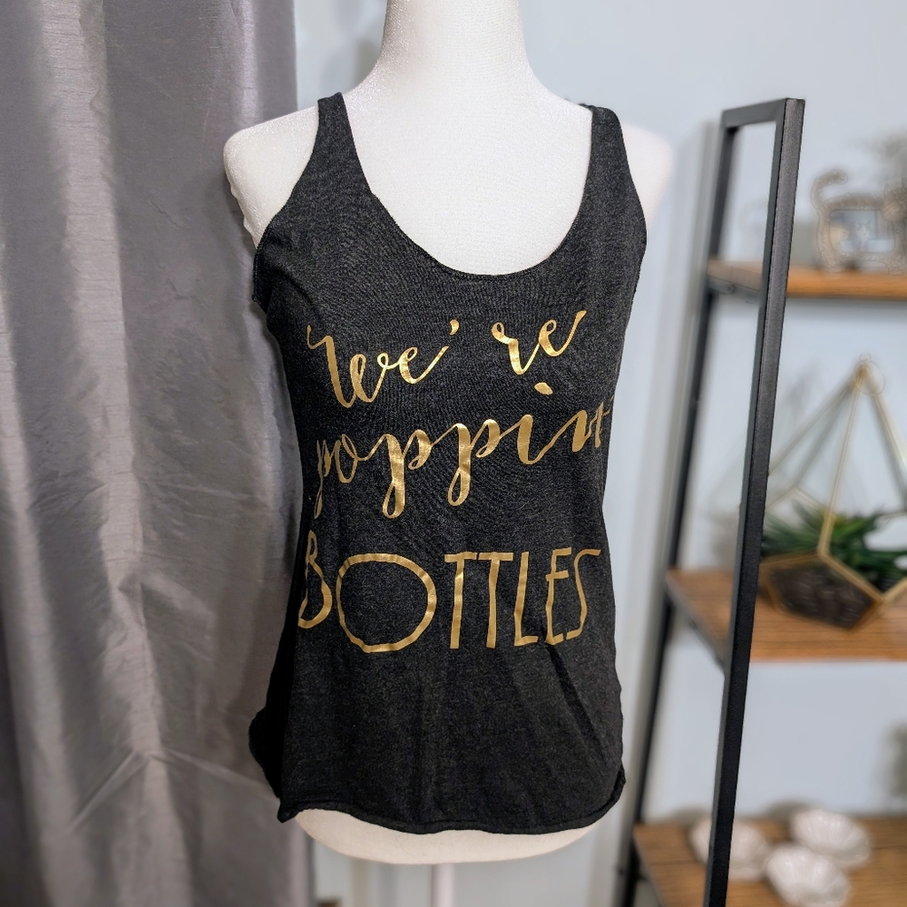 We're Poppin bottles tank